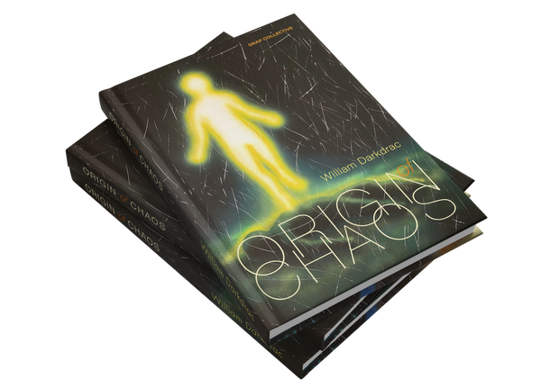 Origin of Chaos by William Darkdrac