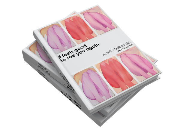 It feels good to see you again by Adelisa Selimbašić